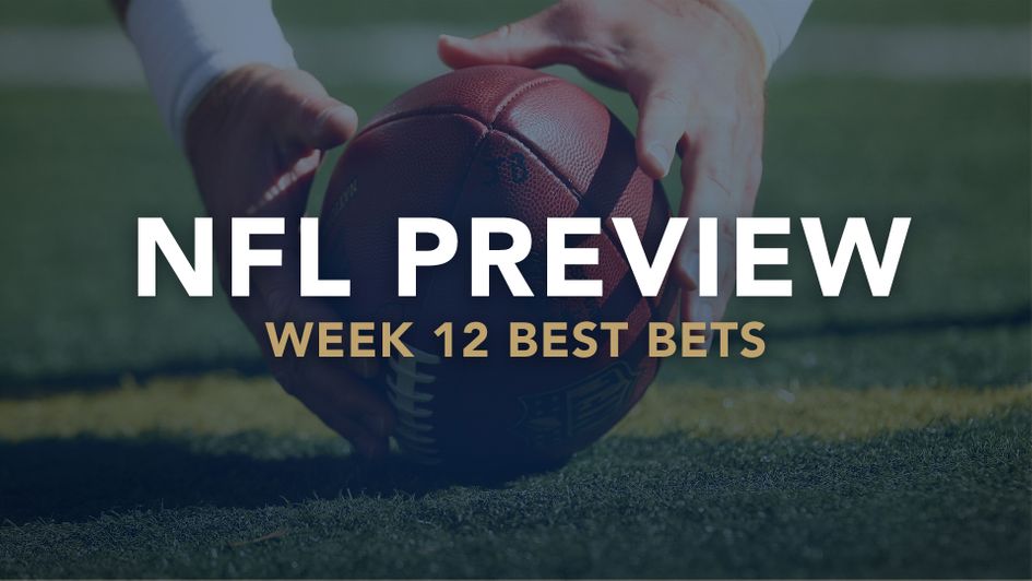 Our best bets for Week 12 of the NFL season