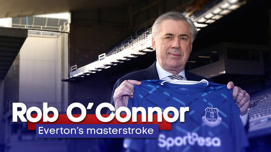 Read Rob O'Connor's piece on why Everton have pulled off a masterstroke in signing Carlo Ancelotti