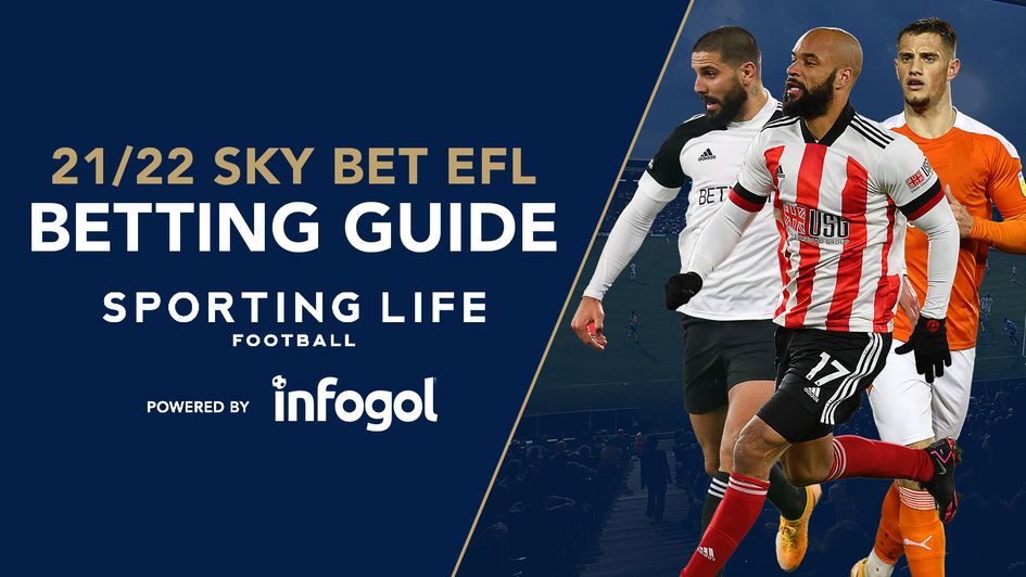 Sporting Life's EFL betting guide for 2021/22